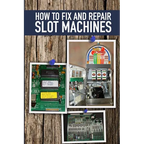How to fix and Repair Slot Machines: The PE Plus and S Plus - Paperback