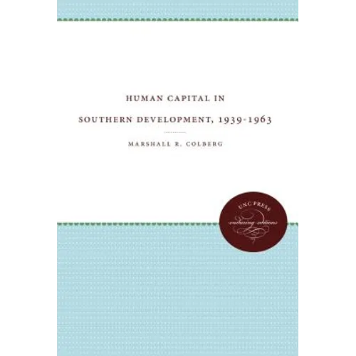 Human Capital in Southern Development, 1939-1963