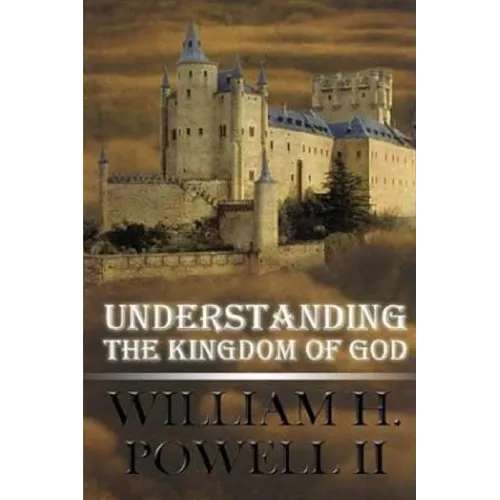 Understanding The Kingdom of God