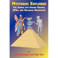 Mysteries Explored: The Search for Human Origins, UFOs, and Religious Beginnings
