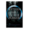 Within You is the Power