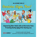 Seniors Sign, Too!: ASL Alphabet
