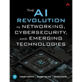 The AI Revolution in Networking, Cybersecurity, and Emerging Technologies