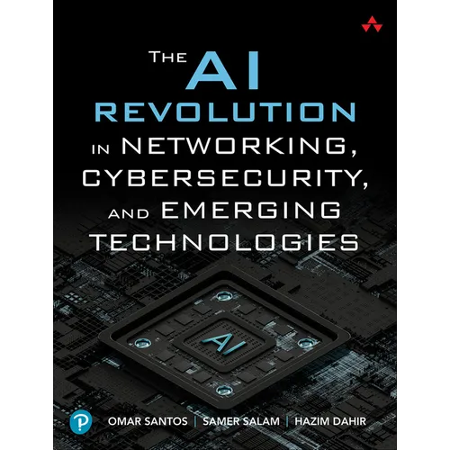 The AI Revolution in Networking, Cybersecurity, and Emerging Technologies