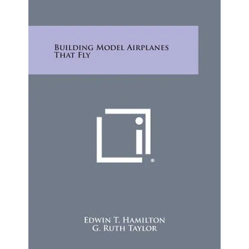 Building Model Airplanes That Fly