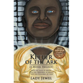 Keeper of the Ark (a Moses Trilogy): For the Love of Moses, for the Children of Moses, for the Children of God