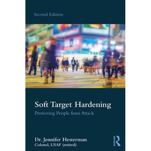 Soft Target Hardening: Protecting People from Attack