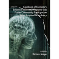 Casebook of Exemplary Evidence-Informed Programs That Foster Community Participation After Acquired Brain Injury