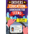 Drivers Education Handbook For Teens: Basic to Advance Driving Tips for New Drivers (DMV MCQs)