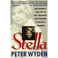 Stella: One Woman's True Tale of Evil, Betrayal, and Survival in Hitler's Germany