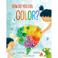 How Do You Eat Color?