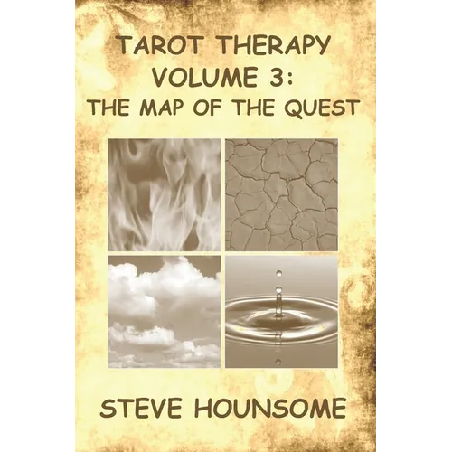 Tarot Therapy Volume 3: The Map of the Quest