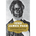 Father James Page: An Enslaved Preacher's Climb to Freedom