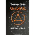 Serverless Graphql APIs with Amazon's Aws Appsync