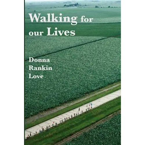 Walking For Our Lives