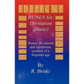 RUNES for: Divination (Basic): RUNES: The ancient and mysterious symbols of a forgotten age.