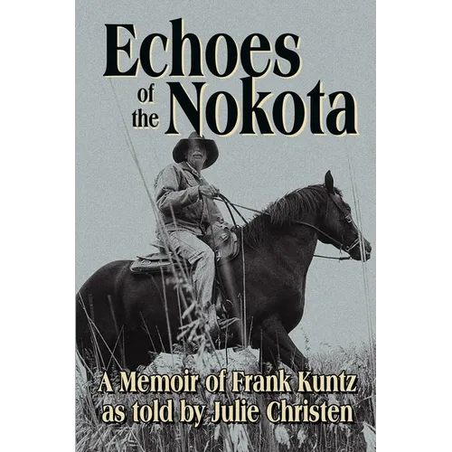 Echoes of the Nokota(R)