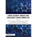 Cyber Security Threats and Challenges Facing Human Life