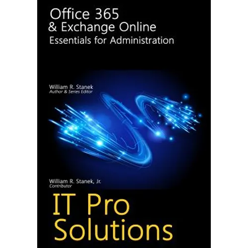 Office 365 & Exchange Online: Essentials for Administration
