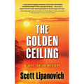 The Golden Ceiling: A Jeff Taylor Mystery