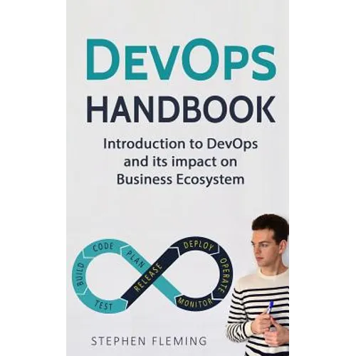 DevOps Handbook: Introduction to DevOps and its impact on Business Ecosystem