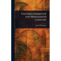 Ten Englishmen of the Nineteenth Century
