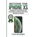 Mastering Your iPhone XS