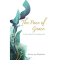 The Pace of Grace: A Different Pace for a New World