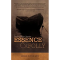 Essence & Folly: Twelve Short Stories