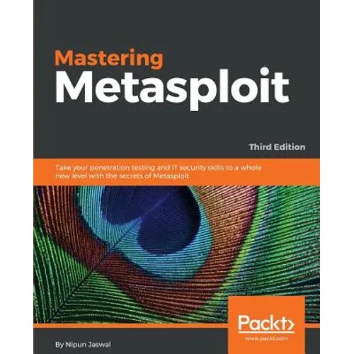 Mastering Metasploit - Third Edition