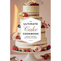 The Ultimate Cake Cookbook