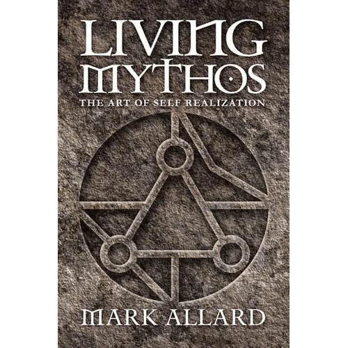 Living Mythos: The Art of Self-Realization