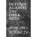 Defense Against the Dark Arts: Arcane Lore 2