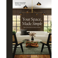 Your Space, Made Simple: Interior Design That's Approachable, Affordable, and Sustainable