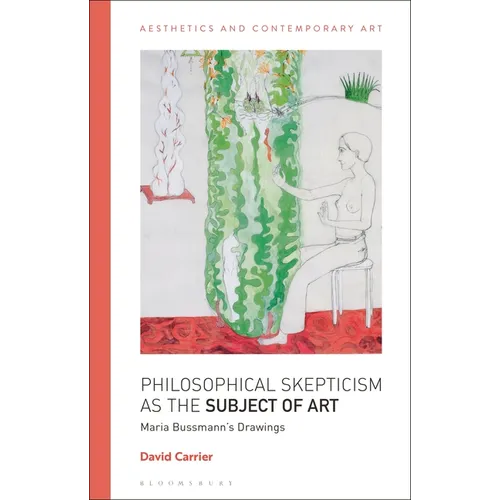 Philosophical Skepticism as the Subject of Art: Maria Bussmann's Drawings