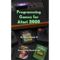 Programming Games for Atari 2600