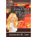 On Deadline & Under Fire