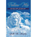 Follow Me: Discipleship
