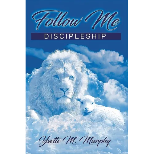 Follow Me: Discipleship