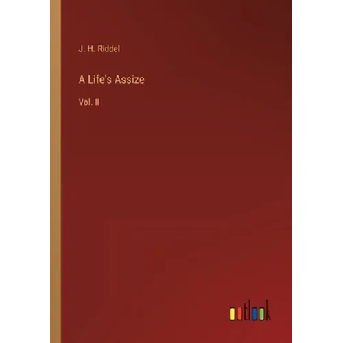 A Life's Assize: Vol. II