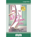 What is Left Over, After (16pt Large Print Edition)