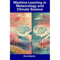 Machine Learning in Meteorology and Climate Science