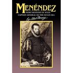 Menendez: Pedro Menendez de Aviles, Captain General of the Ocean Sea - Paperback