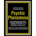 Psychic Phenomena: Revelations and Experiences
