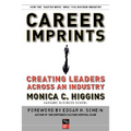 Career Imprints: Creating Leaders Across an Industry