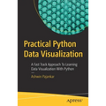 Practical Python Data Visualization: A Fast Track Approach to Learning Data Visualization with Python