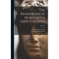 The Reminiscences of Augustus Saint-Gaudens; Volume 2