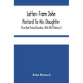 Letters From John Pintard To His Daughter, Eliza Noel Pintard Davidson, 1816-1833 (Volume I)