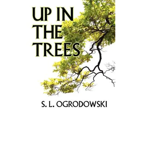 Up in the Trees