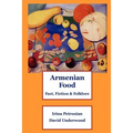 Armenian Food: Fact, Fiction & Folklore